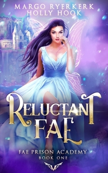 Paperback Reluctant Fae (Fae Prison Academy Book One) Book