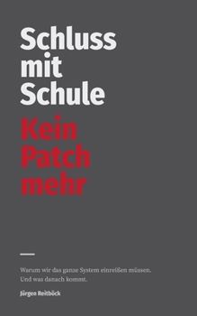 Paperback Schluss mit Schule: Kein Patch mehr [German] Book
