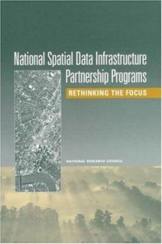 Paperback National Spatial Data Infrastructure Partnership Programs: Rethinking the Focus Book