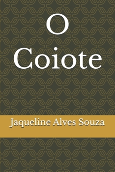 O Coiote (Portuguese Edition)