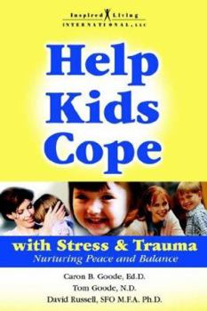 Paperback Help Kids Cope with Stress & Trauma Book