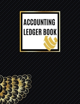 Paperback Accounting Ledger Book: Wonderful Finish Cover Design Log Book / Simple and Easy Accounting Ledger for Recorder and Tracking Your Business Book