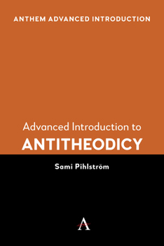 Paperback Advanced Introduction to Antitheodicy Book