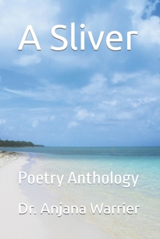 Paperback A Sliver: Poetry Anthology Book