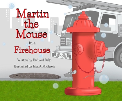 Hardcover Martin the Mouse in the Firehouse Book