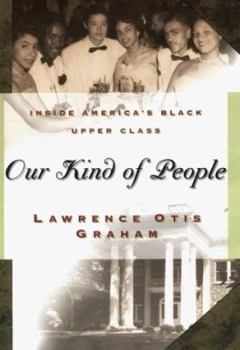 Hardcover Our Kind of People: Inside America's Black Upper Class Book