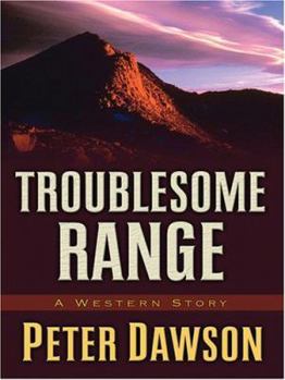 Hardcover Troublesome Range: A Western Story Book