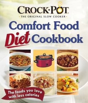 Unknown Binding CROCK-POT® Slow Cooker Comfort Diet Food Recipes Book