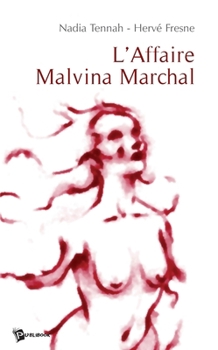 Paperback L'Affaire Malvina Marchal [French] Book