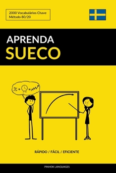 Paperback Aprenda Sueco - Rápido / Fácil / Eficiente: 2000 Vocabulários Chave [Portuguese] Book