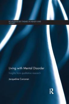 Paperback Living with Mental Disorder: Insights from Qualitative Research Book