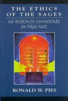 Hardcover The Ethics of the Sages: An Interfaith Commentary of Pirkei Avot Book