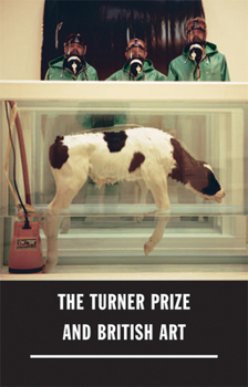 Paperback The Turner Prize and British Art Book