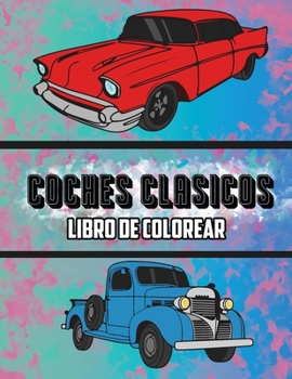 Paperback Coches Cl?sicos Libro de Colorear: Volumen 3 [Spanish] Book