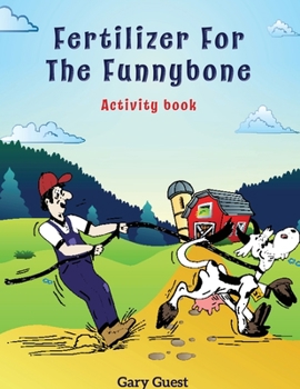 Paperback Fertilizer for the Funnybone Activity Book