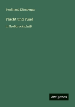 Paperback Flucht und Fund: in Großdruckschrift [German] Book