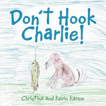 Paperback Don't Hook Charlie! Book