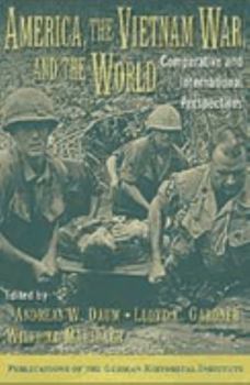 America, the Vietnam War, and the World: Comparative and International Perspectives (Publications of the German Historical Institute) - Book  of the Publications of the German Historical Institute