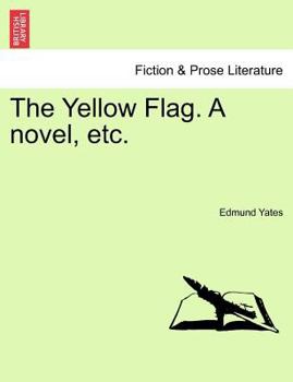 Paperback The Yellow Flag. a Novel, Etc. Book