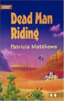 Dead Man Riding (Thumbprint Mysteries) - Book  of the Thumbprint Mysteries
