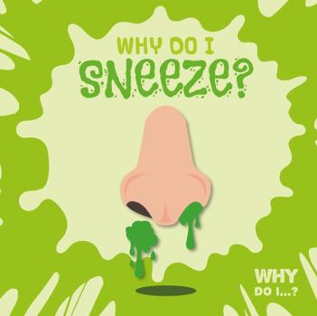Hardcover Why Do I Sneeze? Book