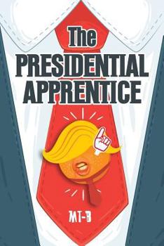 Paperback The Presidential Apprentice Book