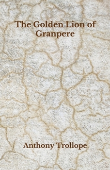 Paperback The Golden Lion of Granpere: Beyond World's Classics Book