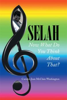 Paperback Selah: Now What Do You Think About That? Book