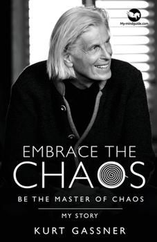 Paperback Embrace the Chaos: Be the Master of Chaos: My Story Book