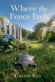 Where the Fence Ends (The Secrets of the Hollow)