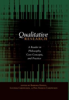 Paperback Qualitative Research: A Reader in Philosophy, Core Concepts, and Practice Book