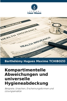 Kompartimentelle Abweichungen und universelle Hygieneabdeckung (German Edition)