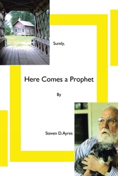 Paperback Surely, Here Comes a Prophet Book
