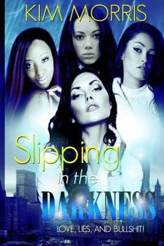 Paperback Slipping In The Darkness Book