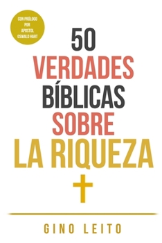 Paperback 50 Verdades Bíblicas Sobre La Riqueza [Spanish] Book