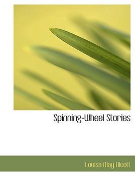 Paperback Spinning-Wheel Stories [Large Print] Book