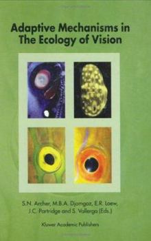 Hardcover Adaptive Mechanisms in the Ecology of Vision Book