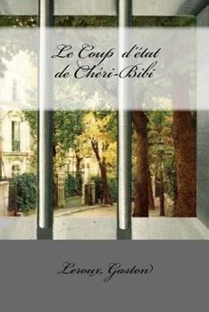 Paperback Le Coup d'état de Chéri-Bibi [French] Book