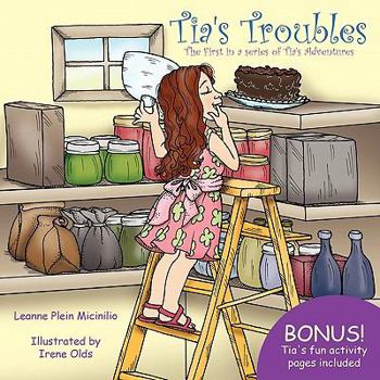 Paperback Tia's Troubles: The First in a series of Tia's Adventures Book