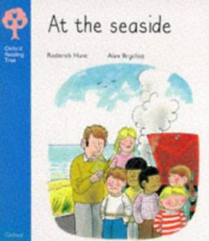 At the Seaside (Oxford Reading Tree, Stage 3, More Stories) - Book  of the Biff, Chip and Kipper storybooks