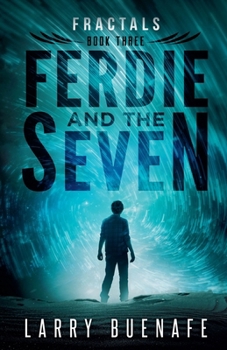 Paperback Ferdie and The Seven, Book Three: Fractals Book