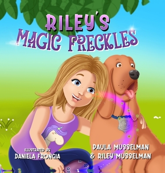 Hardcover Riley's Magic Freckles Book