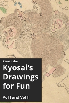 Paperback Kawanabe Kyosai's Drawings for Fun Vol I and II Book