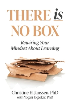 Paperback There Is No Box: Rewiring Your Mindset About Learning Book