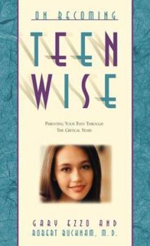 Paperback On Becoming Teenwise: Building a Relationship That Lasts a Lifetime Book