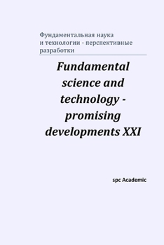 Paperback Fundamental science and technology - promising developments XXI: Proceedings of the Conference. North Charleston [Russian] Book