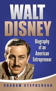 Paperback Walt Disney: Biography of an American Entrepreneur Book