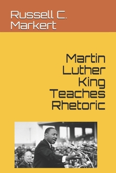Paperback Martin Luther King Teaches Rhetoric Book