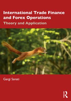 Paperback International Trade Finance and Forex Operations: Theory and Application Book