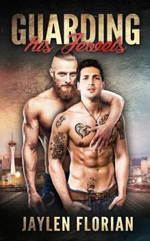 Guarding His Jewels - Book #1 of the Passionate Security
